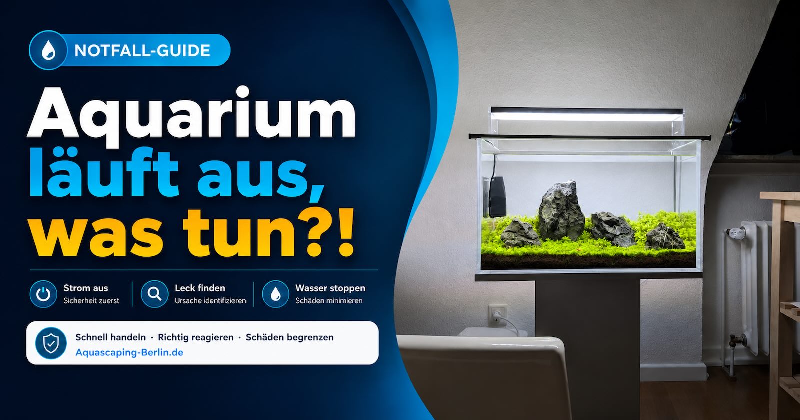 Aquarium läuft aus Soforthilfe